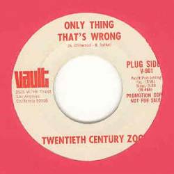 Twentieth Century Zoo : Only Thing That's Wrong - Stallion of Fate